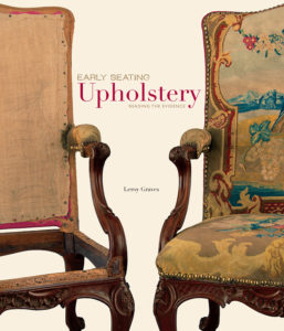 Cover: Early Seating Upholstery: Reading the Evidence by Leroy Graves