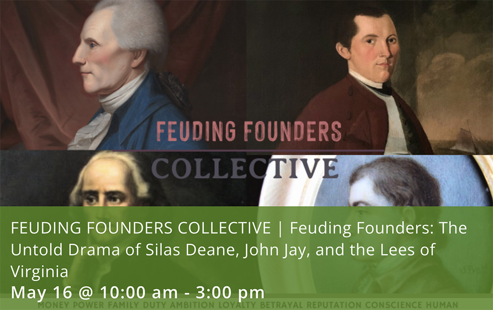 Feuding Founders: Wethersfield Symposium – The Making of Silas Deane
