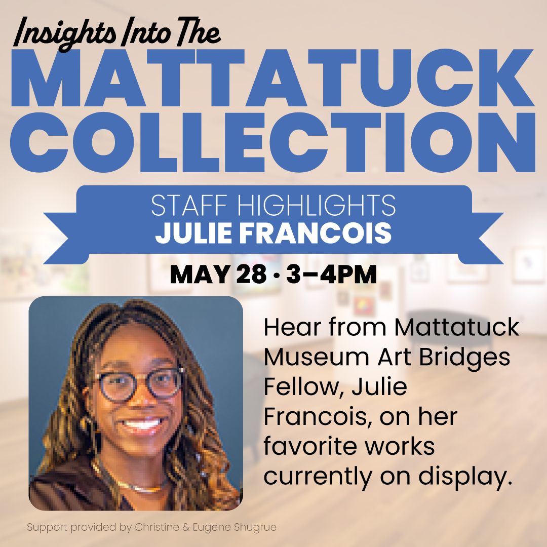 Insights into the Mattatuck Collection