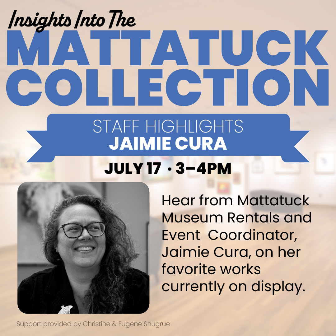 Insights into the Mattatuck Collection with Jaimie Cura