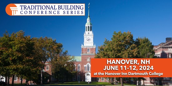 Traditional Building Conference Series in Hanover, New Hampshire