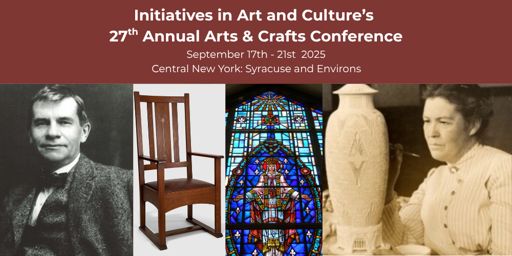IAC’s 27th Annual Arts and Crafts Conference: Syracuse & Environs