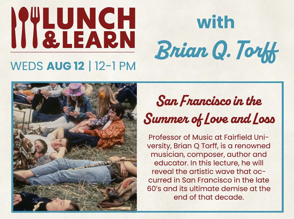 Lunch & Learn: San Francisco in the Summer of Loss and Love